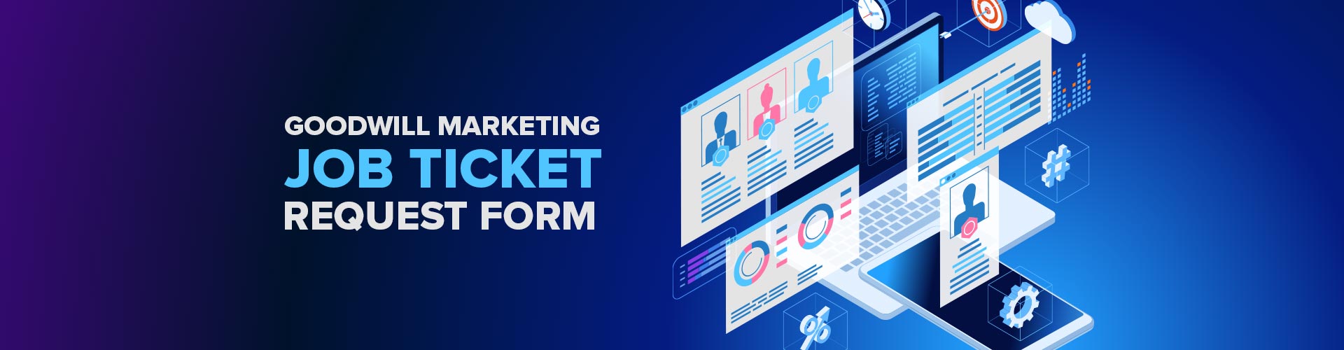 Marketing Job Ticket Goodwill Industries of Middle Tennessee, Inc.