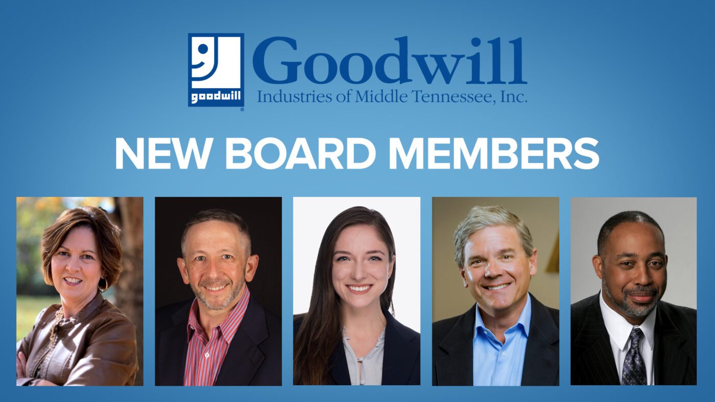 Goodwill Industries of Middle Tennessee Appoints Five New Board Members ...