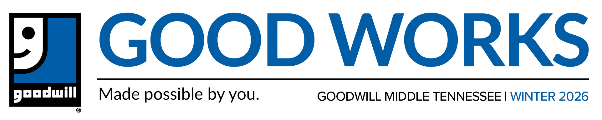 Good Works Reprocessing Good Works - Winter 2026 – Goodwill Middle Tennessee